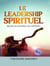 Le Leadership Spirituel Selon le modèle de Gédéon - Autres livres, #24