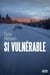 Si vulnérable