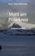 Mord am Polarkreis - Aus der Reihe Nordlandgeschichten