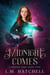 Midnight Comes - Midnight Trilogy, #0