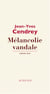 Mélancolie vandale - Roman rose