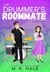 The Drummer's Roommate - Sign of Love, #1