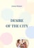 Desire - of the city