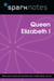 Queen Elizabeth I (SparkNotes Biography Guide)
