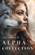 The Complete Alpha's Collection