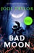 Bad Moon - A heart-stopping new supernatural thriller from the million-copy bestselling author of The Chronicles of St Marys