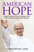 American Hope - What Pope Leo XIV means for the Church and the world