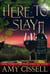 Here to Slay - Vamps in the Vineyard, #1