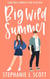 Big Wild Summer - Love on Summer Break, #3