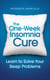 The One-week Insomnia Cure - Learn to Solve Your Sleep Problems
