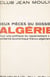 Deux pièces du dossier Algérie - Pour une politique du rapatriement. La solidarité économique franco-algérienne