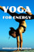 Yoga for Energy - The Yoga Collective, #9
