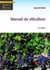 Manuel de viticulture - Guide technique du viticulteur
