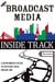 The Broadcast Media Inside Track