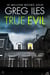 True Evil