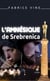 L’amnésique de Srebrenica - Roman