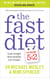 The Fast Diet - Revised and Updated: Lose weight, stay healthy, live longer