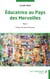 Educatrice au pays des Merveilles