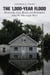 1,000-Year Flood - Destruction, Loss, Rescue, and Redemption along the Mississippi River