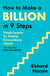How to Make a Billion in Nine Steps - INSTANT SUNDAY TIMES BESTSELLER