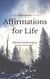 Affirmations for Life: A List of Postive Affirmations for Daily Life and an Energy Tapping Method to Enhance Results
