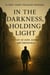 In the Darkness, Holding Light - A, #1