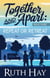Repeat or Retreat - Together and Apart, #3