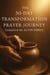 The 30-Day Transformation Prayer Journey - The Prayer Book Series, #2
