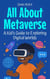 All About Metaverse: A Kid’s Guide to Exploring Digital Worlds - Learning Books For Kids, #27