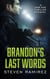 Brandon's Last Words: A Jane Doe Thriller Prequel - Hard To Kill Series