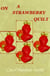 On a Strawberry Quilt