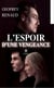 L’espoir d’une vengeance - Roman