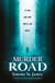 Murder Road - The instant Sunday Times bestseller