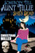 Somebody Tell Aunt Tillie She's Dead - A Toad Witch Mystery, #1
