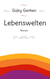 Lebenswelten - Roman