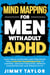 Mind Mapping for Men with Adult ADHD: Daily Brain Exercises and Strategies for a Positive Transformation to Control Anxious Thoughts, Improve Concentration, and Productivity - ADHD Workbooks