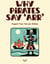Why Pirates Say ‘Arr’: Magical Pirate Tales for Children
