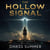 The Hollow Signal - Black Hollow Files, #2