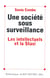 Une société sous surveillance - Les intellectuels et la Stasi