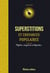 Superstitions et croyances populaires - Mythes, croyances et légendes…