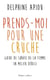Prends-moi pour une cruche ! - Guide de survie de la femme en milieu débile