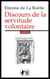 Discours de la servitude volontaire - Édition intégrale en français moderne et en ancien français