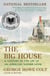 The Big House - A Century in the Life of an American Summer Home