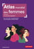 Atlas mondial des femmes. Un recul des inégalités ?