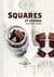 Squares et fudges - Recettes carrément fondantes