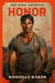 Honor - A flaming hot, friends-to-lovers, firefighter romance from the BookTok viral series