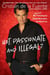 Hot. Passionate. and Illegal? - Why (Almost) Everything You Thought About Latinos Just May Be True