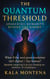 THE QUANTUM THRESHOLD Awakening Humanity Beyond the Binary