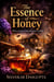 The Essence of Honey