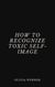 How to Recognize Toxic Self-Image